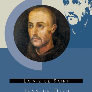 La vie de Saint Jean de Dieu