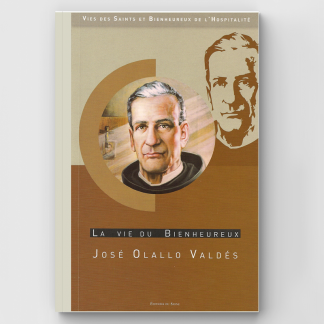 La vie du Bienheureux José Olallo Valdés