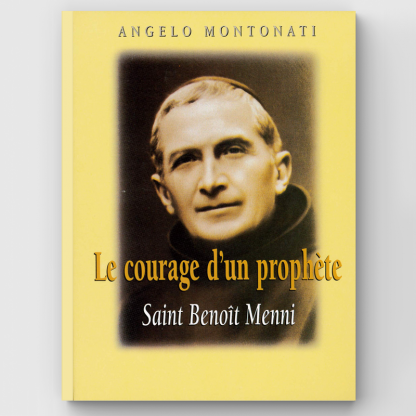 Le Courage d'un prophète - Saint Benoît Menni