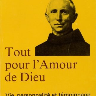 Tout pour l'amour de Dieu